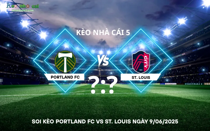 Soi kèo Portland FC vs St. Louis