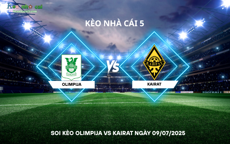 Soi kèo Olimpija vs Kairat
