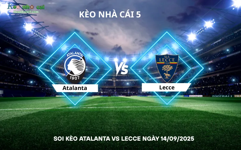 Soi kèo Atalanta vs Lecce